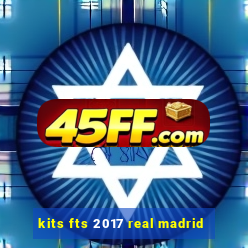 kits fts 2017 real madrid
